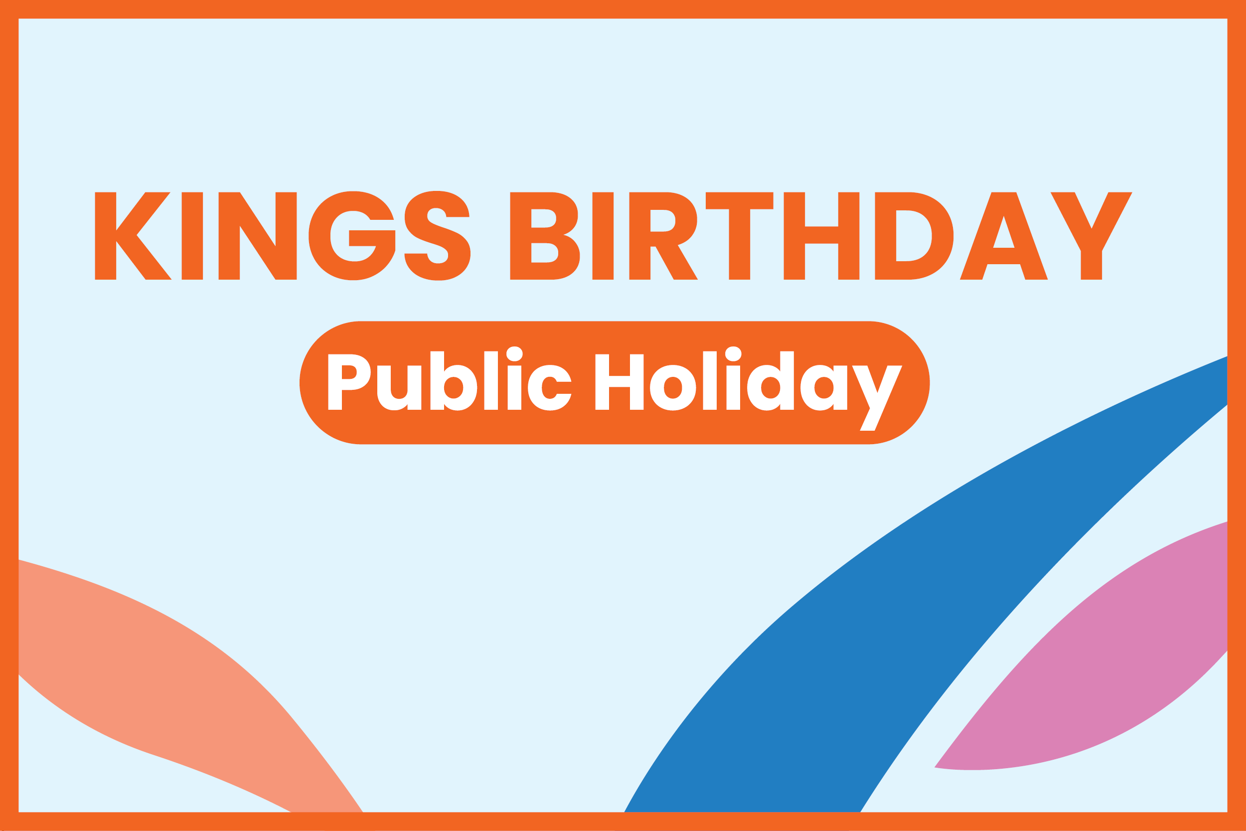 Kings Birthday Public Holiday 2025